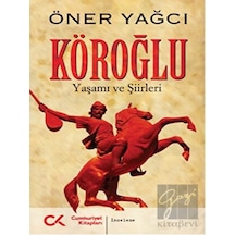 Köroğlu - Öner Yağcı - Cumhuriyet Kitapları