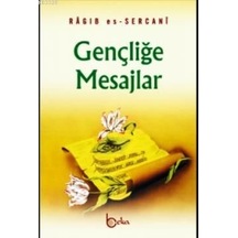 Gençliğe Mesajlar Ragıb Es-Sercani Beka Yayınları
