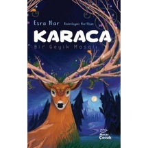 Karaca / Bir Geyik Masalı / Esra Nar