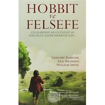 Hobbit ve Felsefe - Eric Bronson -  William Irwin - İthaki Yayınları