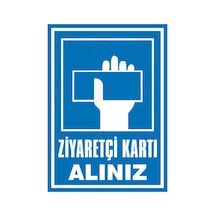 Ziyaretçi Kartı Alınız Levhası