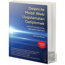 Delphi İle Mobil Web Uygulamaları Geliştirmek - Cinius Yayınları