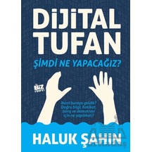 Dijital Tufan Biz Kitap Haluk Şahin