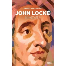 John Locke Kimdir? - Samuel Alexander - Fol Kitap