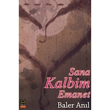 Sana Kalbim Emanet - Baler Anıl - Babıali Kitaplığı