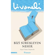 Bizi Sürükleyen Nehir - Aıaı-894341