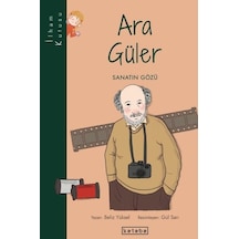Ara Güler: Sanatın Gözü-İlham Kutusu - Beliz Yüksel - Ketebe
