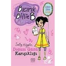 Bıcırık Billie B Doğum Günü Karışıklığı - Sally Rippin - 1001 Çiçek