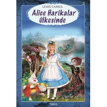 Alice Harikalar Ülkesinde - Lewis Carroll - İskele Yayıncılık