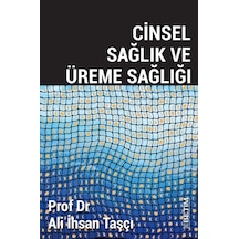Cinsel Sağlık ve Üreme Sağlığı - Ali İhsan Taşçı - Betim