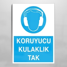 Koruyucu Kulaklık Tak Uyarı Levhası 20x30cm