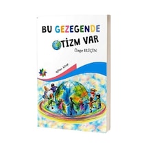 Bu Gezegende Otizm Var - Özge Eliçin - Eğiten Kitap