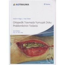 Ortopedik Travmada Yumuşak Doku Problemlerinin Tedavisi