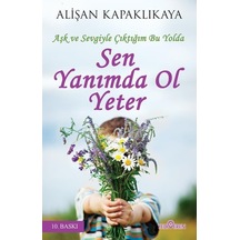 Sen Yanımda Ol Yeter - Alişan Kapaklıkaya - Yediveren Yayınları