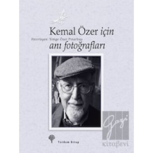 Kemal Özer İçin Anı Fotoğrafları - Simge Özer Pınarbaşı - Yordam Kitap