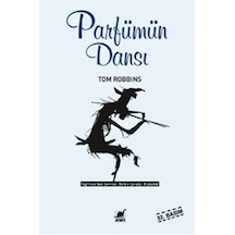 Parfümün Dansı -  Tom Robbins -  Ayrıntı Yayınları