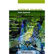 Tehlikeli Akrabalık - Zafer Şenocak - Alef