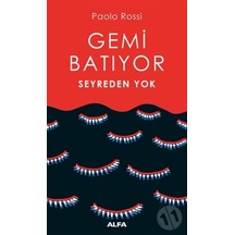 Gemi Batıyor Seyreden Yok - Paolo Rossi - Alfa Yayıncılık