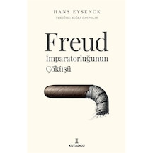 Freud İmparatorluğunun Çöküşü / Hans Eysenck
