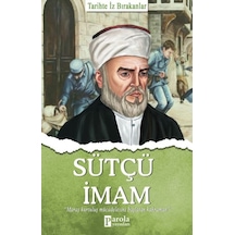 Sütçü İmam  -  Tarihte İz Bırakanlar  -  Turan Tektaş  -  Parola Yayınları