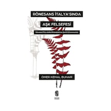 Rönesans İtalya'sında Aşk Felsefesi - Giovanni Pico Della Mirandola'nın Şerh'i (Commento) - Ömer Kemal Buhari - İnsan Yayınları