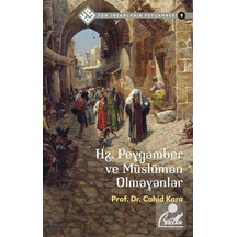 Hz.Peygamber ve Müslüman Olmayanlar - Tüm İnsanların Peygamberi 9 - Cahid Kara - Beyan Yayınları