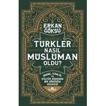 Türkler Nasıl Müslüman Oldu - Ezjı-716214