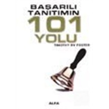 Başarılı Tanıtımın 101 Yolu - Timothy Rv Foster