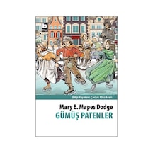 Gümüş Patenler - Mary Mapes Dodge - Bilgi Yayınevi