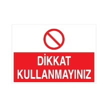 Dikkat Kullanmayınız Uyarı Tabelası - 70x100 Alüminyum Kompozit Panel - M57