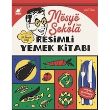 Mösyö Şokola'nın Resimli Yemek Kitabı / Berat Çokal