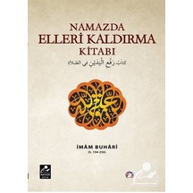 Namazda Elleri Kaldırma Kitabı  - İmam Buhari  - Mercan Kitap