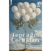 Toprağın Çocukları / Duran Çam