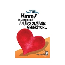 Hmm Dedi Doktor Anjiyo Olmanız Gerekiyor - Bilgi Yayınevi