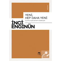 Yeni, Hep Daha Yeni & Cumhuriyet Dönemi Edebiyatı Makaleler / ...