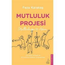 Mutluluk Projesi - Mutluluğa 53 Adım - Feza Karakaş - Destek Yayınları