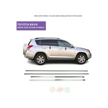 Toyota Rav4 Krom Cam Çıtası 4 Parça 2006-2012 Arası Paslanmaz Çelik