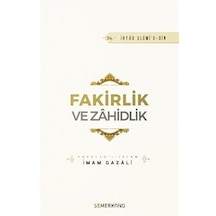 Fakirlik Ve Zahidlik / İmam Gazali