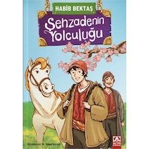 Şehzadenin Yolculuğu - Habib Bektaş - Altın Kitaplar