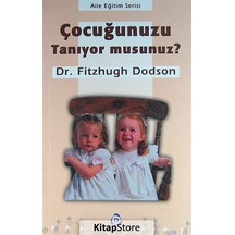 Çocuğunuzu Tanıyor musunuz? - Dr. Fitzhugh Dodson - Düşün Yayınları