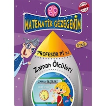 Profesör Pi ile Zaman Ölçüleri - Birsen Ekim Özen - Timaş Çocuk