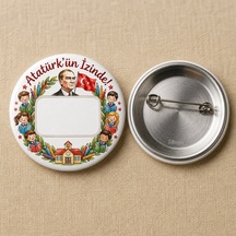 Fikart Atatürk'ün İzinde - Defne Çerçeveli - Okul Ve Öğrenci Temalı 58mm İğneli Metal Buton Rozet Çok Renkli
