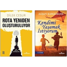 Rota Yeniden Oluşturuluyor-Kendimi Yaşamak İstiyorum