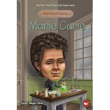 Kim Kimdi? Serisi - Marie Curie - Megan Stine - Beyaz Balina Yayınları