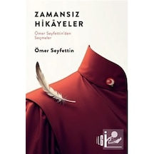 Zamansız Hikayeler / Ömer Seyfettin'den Seçmeler / Ömer Seyfettin