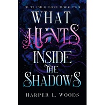 What Hunts Inside The Shadows Of Flesh & Bone 2