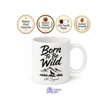 Born To Be Wild Yazılı Vahşi Doğmak Kahve Kupa Bardak Hediye Beyaz / Çok Renkli