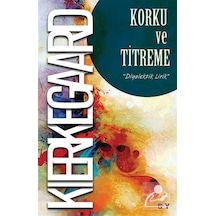 Korku Ve Titreme / Soren Kierkegaard 9786050204766