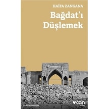 Bağdatı Düşlemek - Haifa Zangana - Can Yayınları