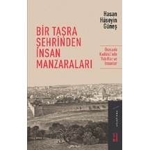 Bir Taşra Şehrinden İnsan  Manzaralar